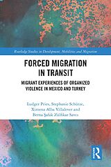 eBook (pdf) Forced Migration in Transit de Ludger Pries, Stephanie Schütze, Ximena Alba Villalever