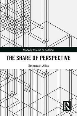 eBook (pdf) The Share of Perspective de Emmanuel Alloa