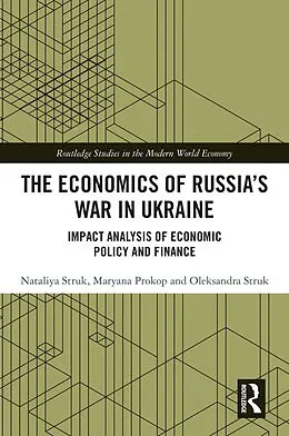 E-Book (pdf) The Economics of Russia's War in Ukraine von Nataliya Struk, Maryana Prokop, Oleksandra Struk