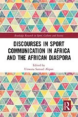 E-Book (pdf) Discourses in Sport Communication in Africa and the African Diaspora von 
