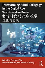 eBook (pdf) Transforming Hanzi Pedagogy in the Digital Age: Theory, Research, and Practice de 