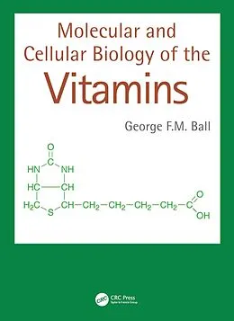 E-Book (epub) Molecular and Cellular Biology of the Vitamins von George F. M. Ball