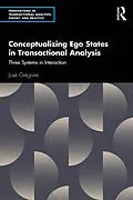 ePUB Conceptualizing Ego States in Transactional Analysis von José Grégoire