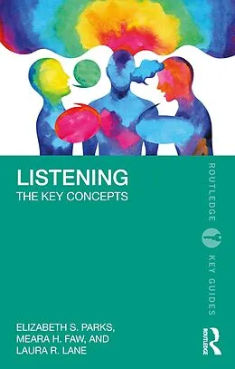 E-Book (pdf) Listening von Elizabeth S. Parks, Meara H. Faw, Laura R. Lane