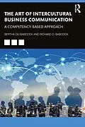 E-Book (pdf) The Art of Intercultural Business Communication von Bertha Du-Babcock, Richard D. D. Babcock