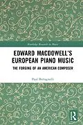 E-Book (epub) Edward MacDowell's European Piano Music von Paul Bertagnolli