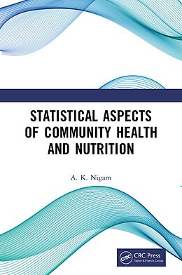 eBook (epub) Statistical Aspects of Community Health and Nutrition de A. K. Nigam