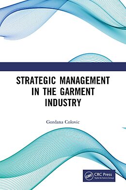 E-Book (pdf) Strategic Management in the Garment Industry von Gordana Colovic