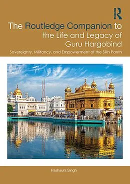 E-Book (pdf) The Routledge Companion to the Life and Legacy of Guru Hargobind von Pashaura Singh