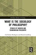 PDF What is the Sociology of Philosophy? von Carl-Göran Heidegren, Henrik Lundberg