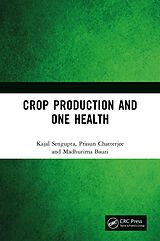 eBook (pdf) Crop Production and One Health de Kajal Sengupta, Prasun Chatterjee, Madhurima Bauri
