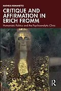 E-Book (epub) Critique and Affirmation in Erich Fromm von Matheus Romanetto