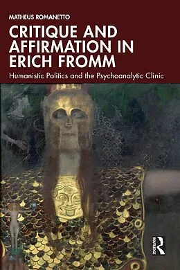 E-Book (epub) Critique and Affirmation in Erich Fromm von Matheus Romanetto