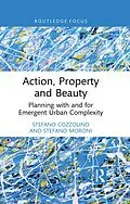 PDF Action, Property and Beauty von Stefano Cozzolino, Stefano Moroni
