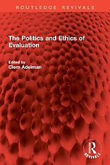 E-Book (pdf) The Politics and Ethics of Evaluation von 