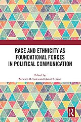 E-Book (pdf) Race and Ethnicity as Foundational Forces in Political Communication von 