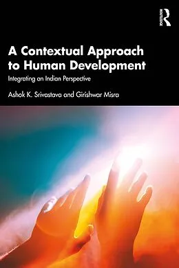 E-Book (epub) A Contextual Approach to Human Development von Ashok K. Srivastava, Girishwar Misra