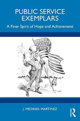 E-Book (epub) Public Service Exemplars von J. Michael Martinez