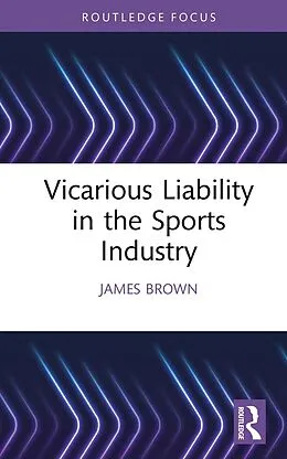 E-Book (epub) Vicarious Liability in the Sports Industry von James Brown