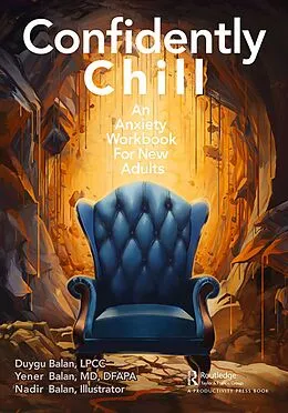 E-Book (epub) Confidently Chill von Duygu Balan, Yener Balan, Nadir Balan