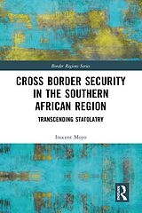 eBook (epub) Cross Border Security in the Southern African Region de Inocent Moyo