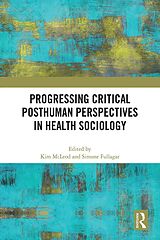 eBook (epub) Progressing Critical Posthuman Perspectives in Health Sociology de 