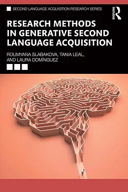 E-Book (epub) Research Methods in Generative Second Language Acquisition von Roumyana Slabakova, Tania Leal, Laura Domínguez