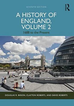 PDF A History of England, Volume 2 von Douglas Bisson, Clayton Roberts, David Roberts