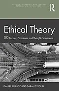 E-Book (epub) Ethical Theory von Daniel Muñoz, Sarah Stroud