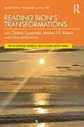 E-Book (pdf) Reading Bion's Transformations von Luis Cláudio Figueiredo, Marina F R Ribeiro, Gina Tamburrino