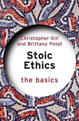 eBook (pdf) Stoic Ethics: The Basics de Christopher Gill, Brittany Polat