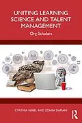 E-Book (pdf) Uniting Learning Science and Talent Management von Cynthia Nebel, Zohra Damani