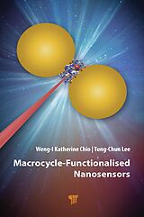 eBook (epub) Macrocycle-Functionalised Nanosensors de Weng-I Katherine Chio, Tung-Chun Lee