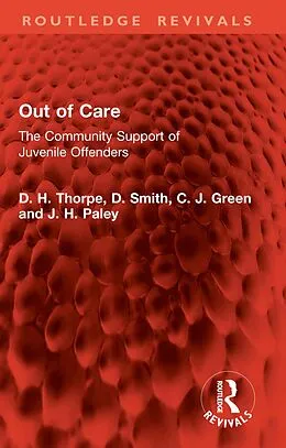 E-Book (pdf) Out of Care von D. H. Thorpe, D. Smith, C. J. Green