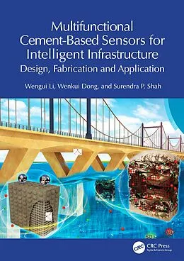E-Book (epub) Multifunctional Cement-Based Sensors for Intelligent Infrastructure von Wengui Li, Wenkui Dong, Surendra P. Shah