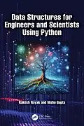E-Book (epub) Data Structures for Engineers and Scientists Using Python von Rakesh Nayak, Nishu Gupta