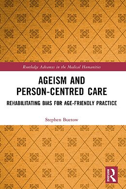 eBook (epub) Ageism and Person-Centred Care de Stephen Buetow