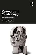 E-Book (epub) Keywords in Criminology von Vincenzo Ruggiero