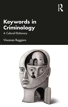 E-Book (epub) Keywords in Criminology von Vincenzo Ruggiero