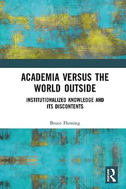 E-Book (epub) Academia versus the World Outside von Bruce Fleming