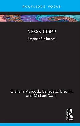 E-Book (pdf) News Corp von Graham Murdock, Benedetta Brevini, Michael Ward