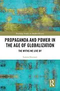 E-Book (epub) Propaganda and Power in the Age of Globalization von Simon Sherratt