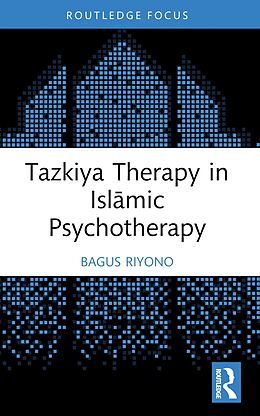 eBook (pdf) Tazkiya Therapy in Islamic Psychotherapy de Bagus Riyono