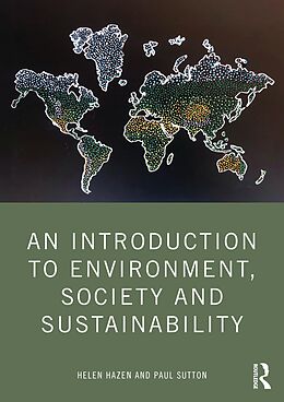 eBook (epub) An Introduction to Environment, Society and Sustainability de Helen Hazen, Paul Sutton