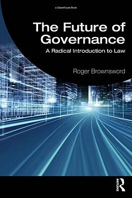 E-Book (epub) The Future of Governance von Roger Brownsword