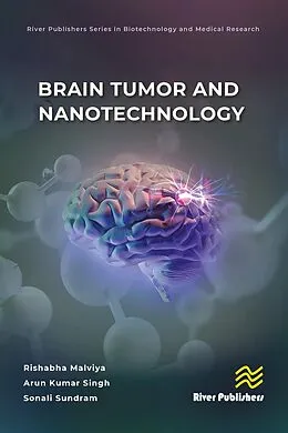 E-Book (pdf) Brain Tumor and Nanotechnology von Rishabha Malviya, Arun Kumar Singh, Sonali Sundram