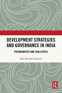 E-Book (epub) Development Strategies and Governance in India von Bala Ramulu Chinnala
