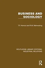 E-Book (epub) Business and Sociology von T. F. Honour, R. M. Mainwaring