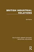 E-Book (epub) British Industrial Relations von Gill Palmer