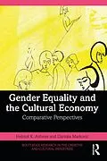 E-Book (pdf) Gender Equality and the Cultural Economy von Helmut K. Anheier, Darinka Markovic